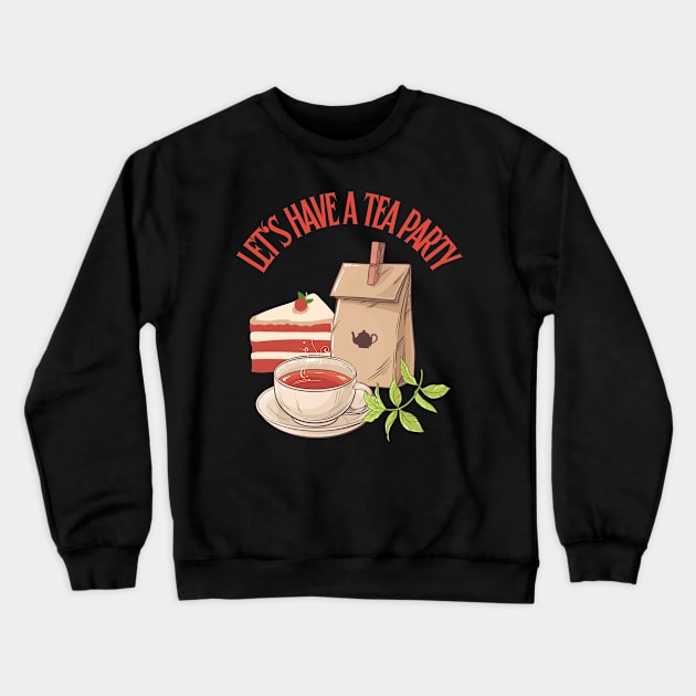 Let's Have a Tea Party Crewneck Sweatshirt by Souls.Print